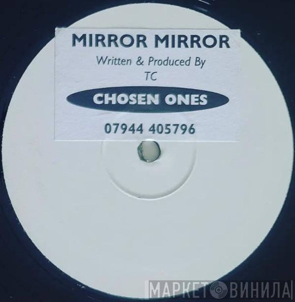Chosen Ones - Mirror Mirror