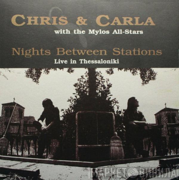 Chris & Carla, The Mylos All-Stars - Nights Between Stations - Live In Thessaloniki 1995