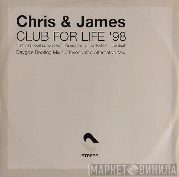 Chris & James - Club For Life '98