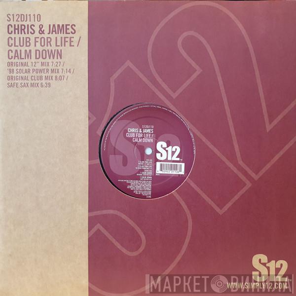 Chris & James - Club For Life / Calm Down