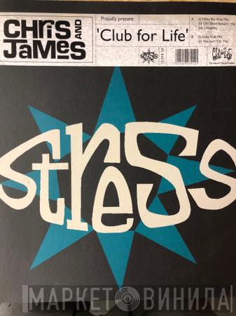 Chris & James - Club For Life