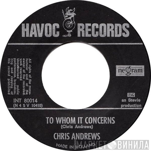  Chris Andrews   - To Whom It Concerns