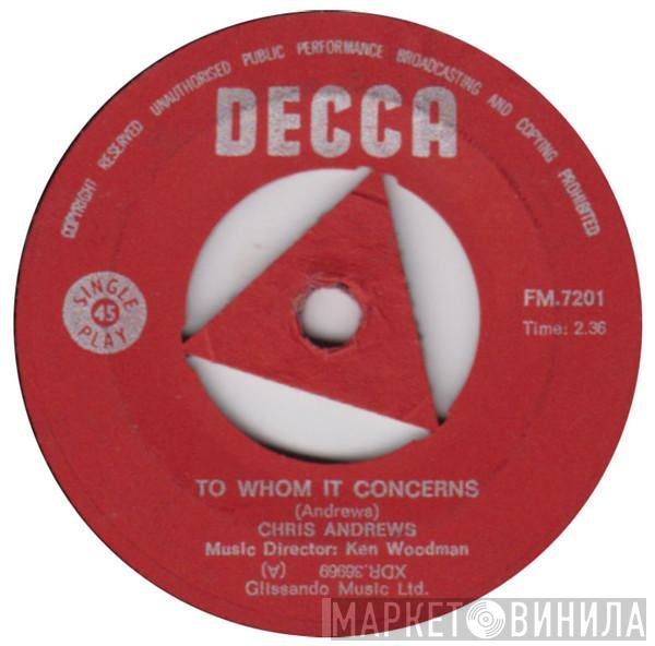  Chris Andrews   - To Whom It Concerns