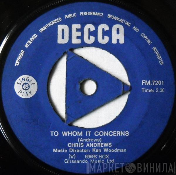  Chris Andrews   - To Whom It Concerns