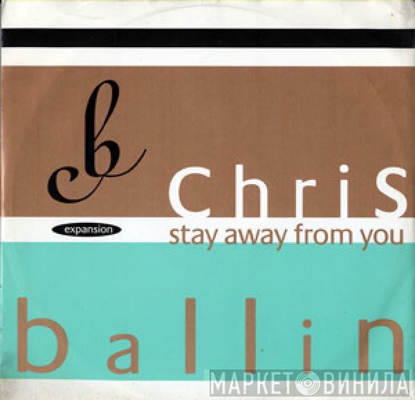 Chris Ballin - Stay Away From You