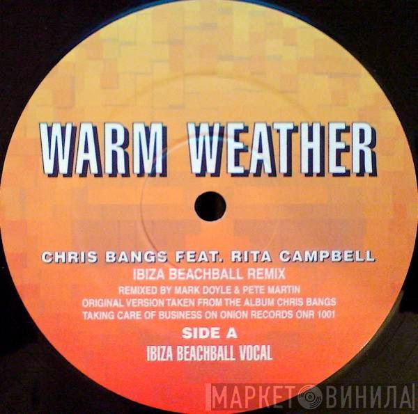 Chris Bangs, Rita Campbell - Warm Weather (Ibiza Beachball Remix)