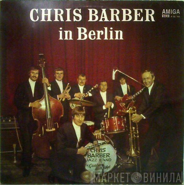 Chris Barber - Chris Barber In Berlin