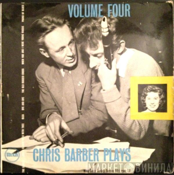 Chris Barber - Chris Barber Plays Volume IV