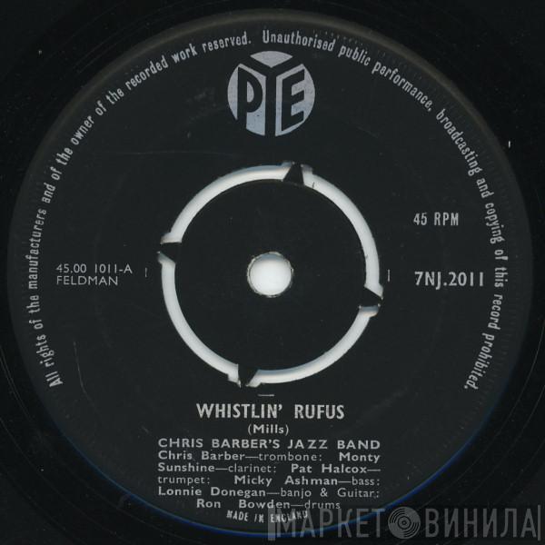 Chris Barber's Jazz Band, The Monty Sunshine Quartet - Whistlin' Rufus / Hushabye