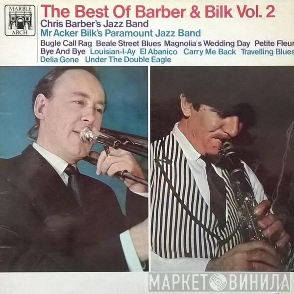 Chris Barber's Jazz Band, Acker Bilk And His Paramount Jazz Band - The Best Of Barber And Bilk Volume 2