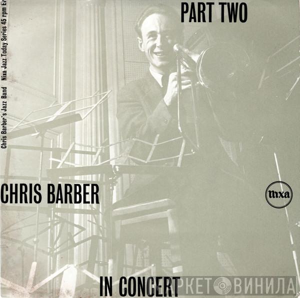 Chris Barber's Jazz Band - Chris Barber In Concert Part 2