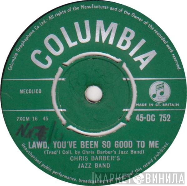 Chris Barber's Jazz Band - Lawd, You've Been So Good To Me