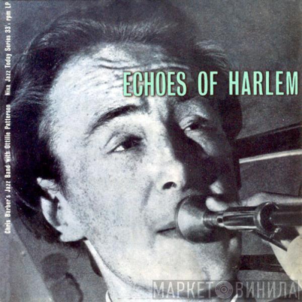 Chris Barber's Jazz Band, Ottilie Patterson - Echoes Of Harlem