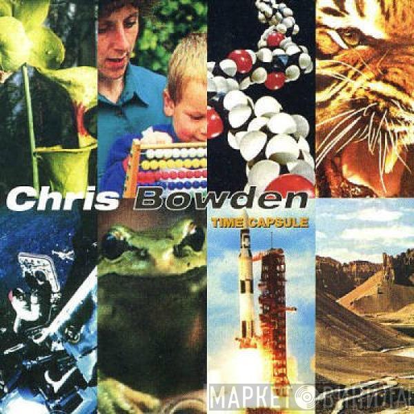  Chris Bowden  - Time Capsule