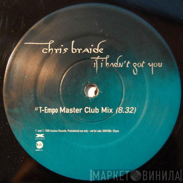 Chris Braide - If I Hadn't Got You