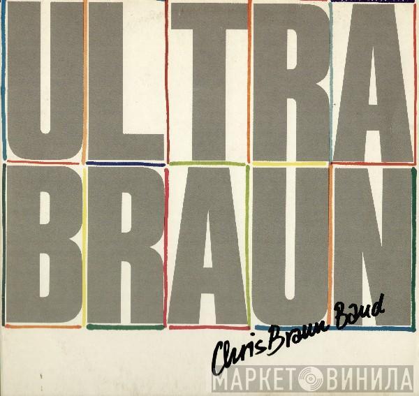 Chris Braun Band - Ultrabraun