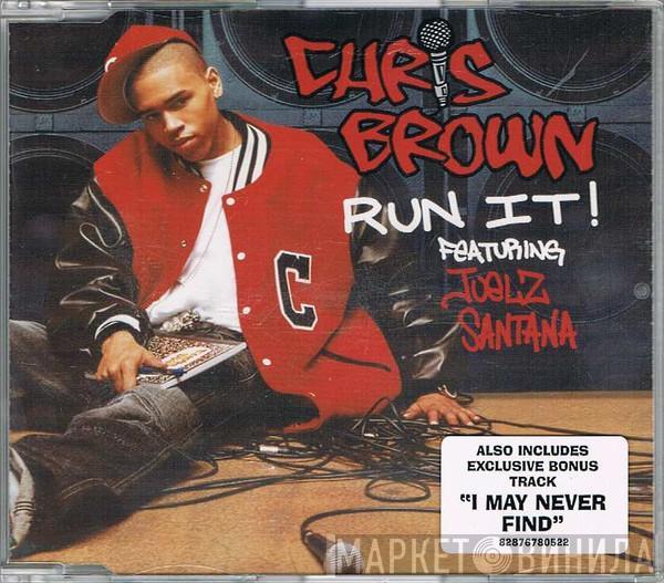 Chris Brown , Juelz Santana - Run It!