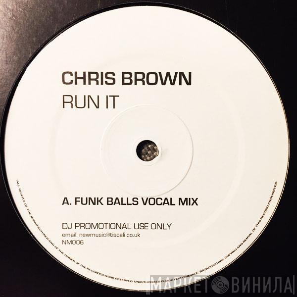 Chris Brown  - Run It