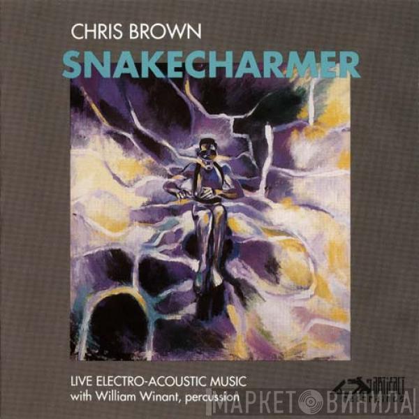 Chris Brown  - Snakecharmer