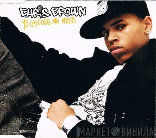 Chris Brown  - Yo (Excuse Me Miss)