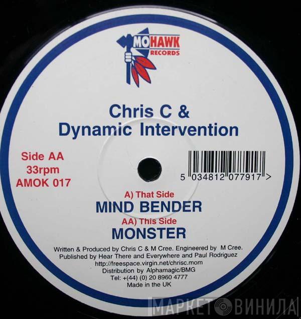 Chris C & Dynamic Intervention - Mind Bender / Monster