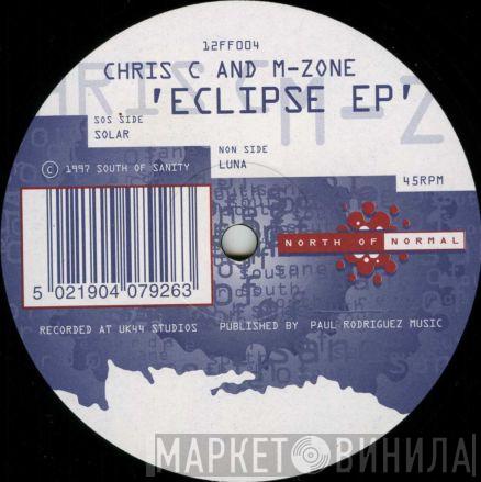 Chris C & M-Zone - Eclipse EP