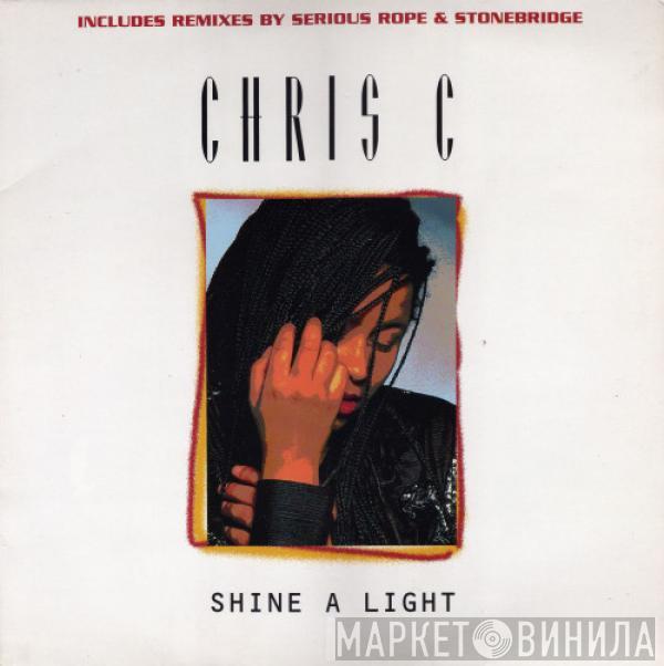 Chris C  - Shine A Light