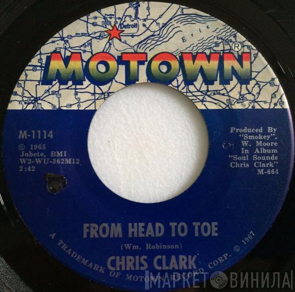 Chris Clark  - From Head To Toe