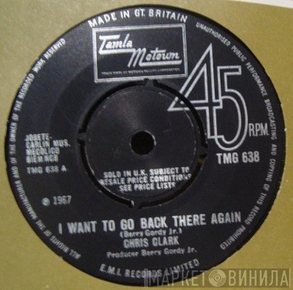  Chris Clark   - I Want To Go Back There Again