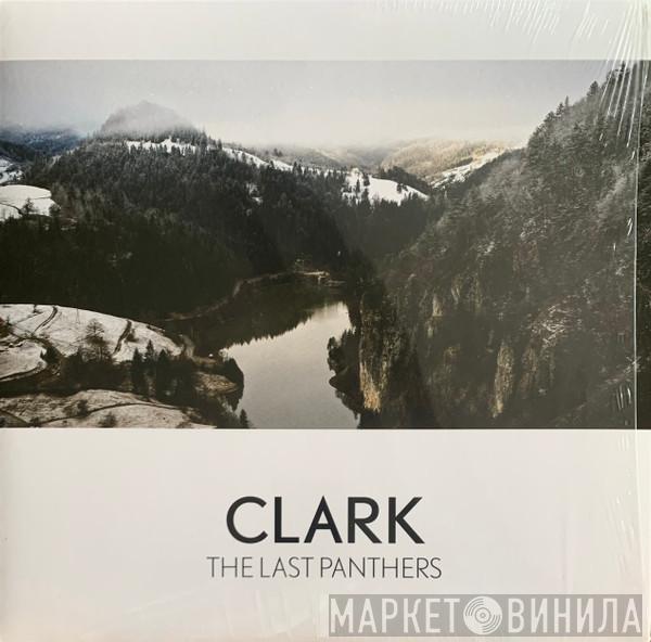 Chris Clark - The Last Panthers