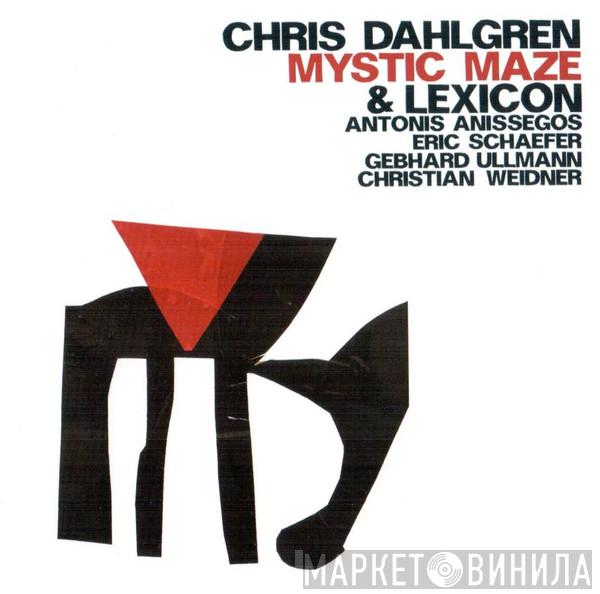 Chris Dahlgren, Lexicon  - Mystic Maze