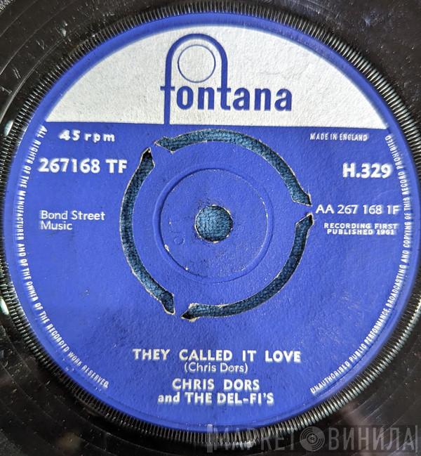 Chris Dors, The Del-Fi's  - They Call It Love