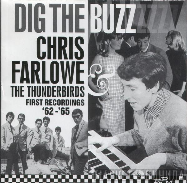 Chris Farlowe & The Thunderbirds - Dig The Buzz, First Recordings '62 - '65