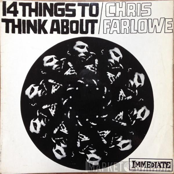 Chris Farlowe - 14 Things To Think About