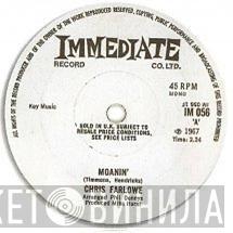 Chris Farlowe - Moanin' / What Have I Been Doing