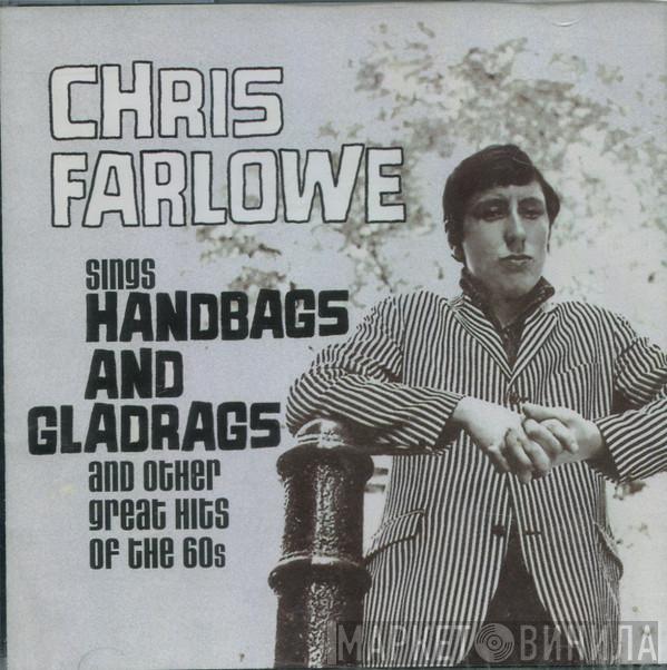 Chris Farlowe - Sings Handbags And Gladrags And Other Great Hits Of The 60s