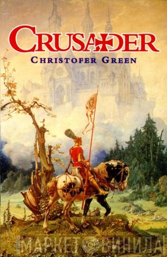 Chris Green  - Crusader