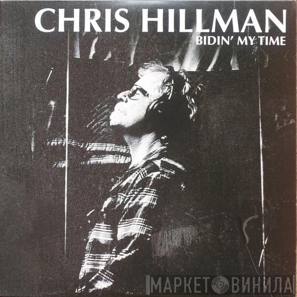 Chris Hillman - Bidin' My Time