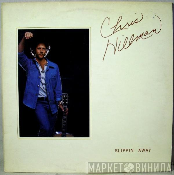 Chris Hillman - Slippin' Away