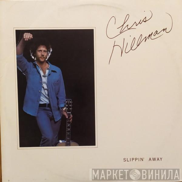 Chris Hillman - Slippin' Away