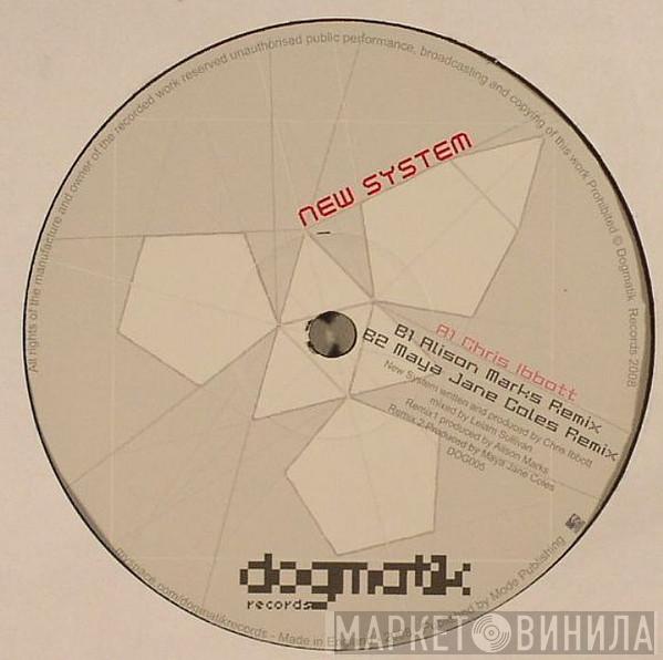 Chris Ibbott - New System