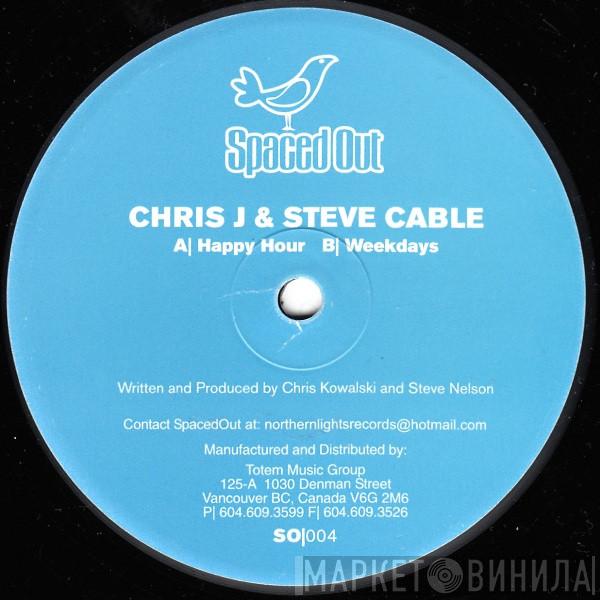 Chris J, Cable - Happy Hour / Weekdays