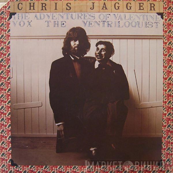 Chris Jagger - The Adventures Of Valentine Vox The Ventriloquist