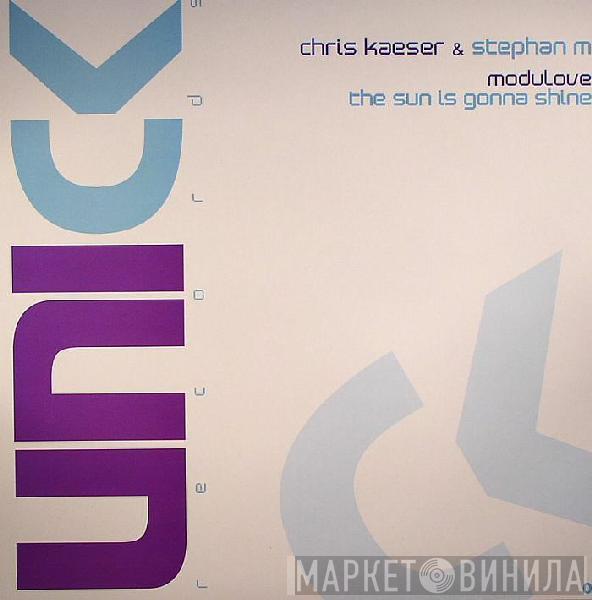 Chris Kaeser, Stéphane M - Modulove / The Sun is Gonna Shine