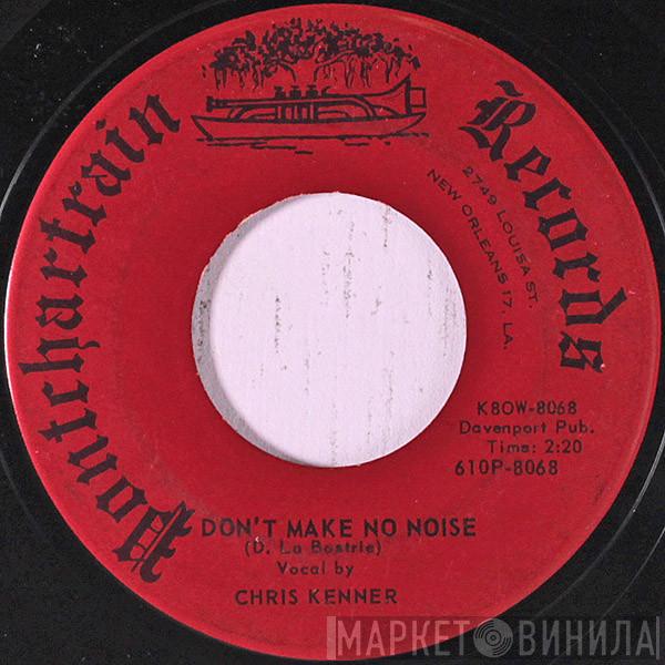 Chris Kenner - Don't Make No Noise / You Can't Beat Uncle Sam