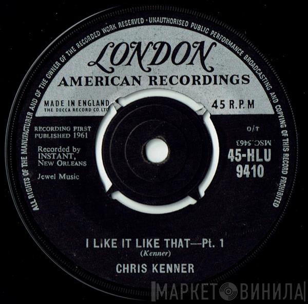  Chris Kenner  - I Like It Like That