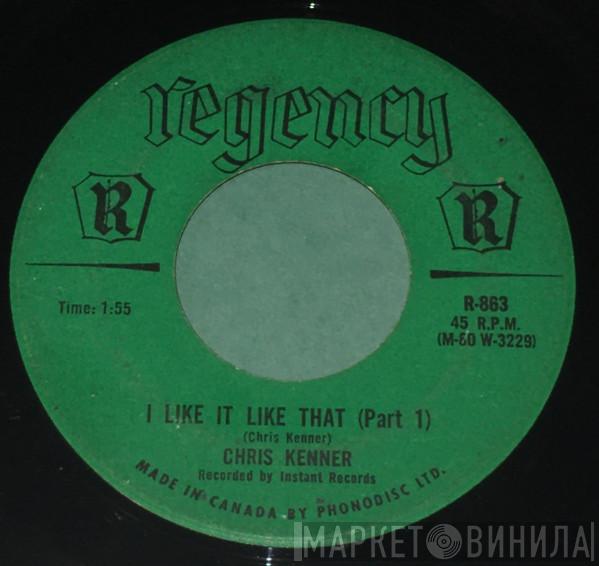  Chris Kenner  - I Like It Like That