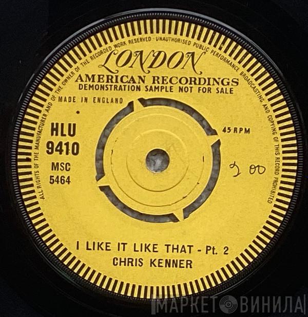  Chris Kenner  - I Like It Like That