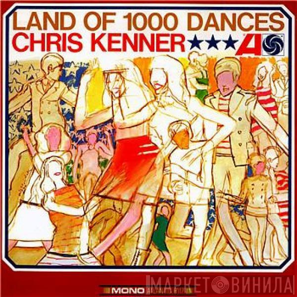  Chris Kenner  - Land Of 1000 Dances