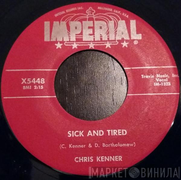 Chris Kenner - Sick And Tired